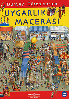 dünyayı öğreniyorum- uygarlık macerası